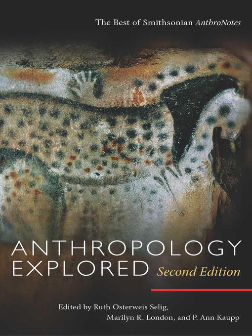 Title details for Anthropology Explored by Ruth Selig - Available